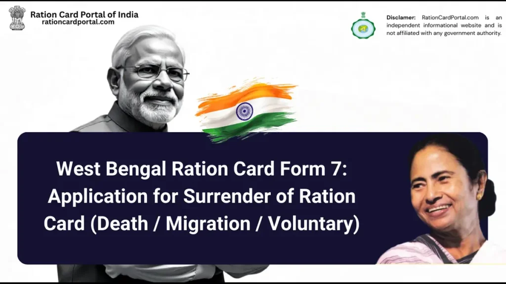 West Bengal Ration Card Form 7: Application for Surrender of Ration Card (Death / Migration / Voluntary)